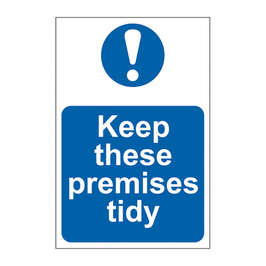 Spectrum Industrial Keep These Premises Tidy sign, Self Adhesive Rigid PP 200 x 300mm (0400)
