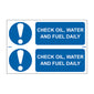 Spectrum Industrial Check Oil, Water and Fuel Daily Sign 0500