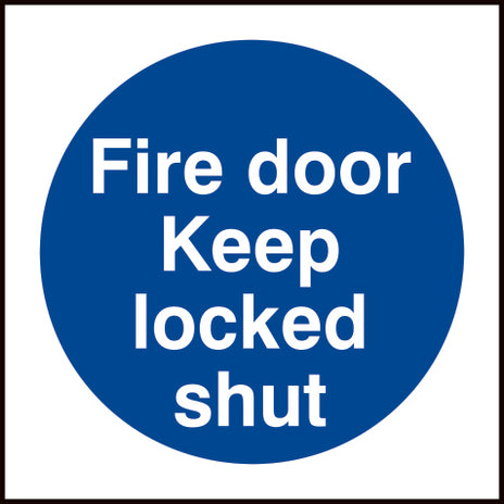 Spectrum Industrial Fire Door Keep Locked Shut Sign 0153