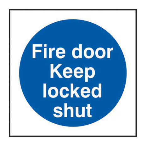 Spectrum Industrial Fire Door Keep Locked Shut Sign 0153