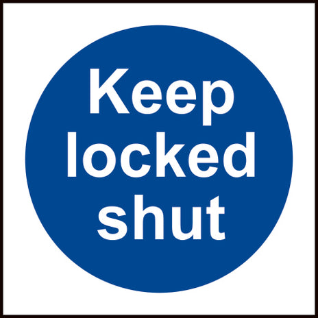 Spectrum Industrial Keep Locked Shut Sign 11332