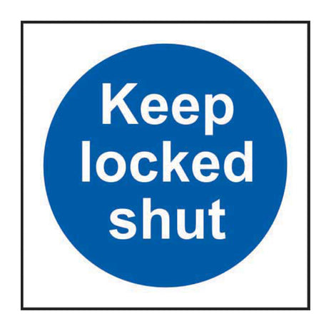 Spectrum Industrial Keep Locked Shut Sign 11332