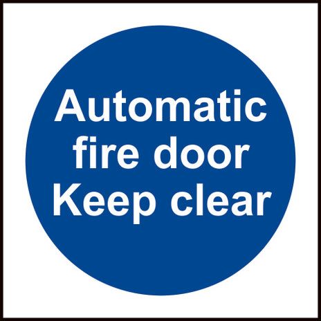 Spectrum Industrial Automatic Fire Door Keep Clear Sign 11336