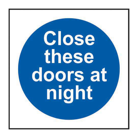 Spectrum Industrial Close These Doors at Night sign, Self Adhesive Vinyl 100 x 100mm (11344)