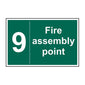 Spectrum Industrial Fire Assembly Point 9 Sign 12061