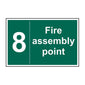 Spectrum Industrial Fire Assembly Point 8 Sign 12090