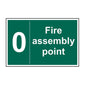 Spectrum Industrial Fire Assembly Point 0 Sign 12052