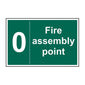 Spectrum Industrial Fire Assembly Point 0 Sign 12052