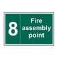 Spectrum Industrial Fire Assembly Point 8 Sign 12090