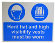 Spectrum Industrial Hard Hat & High Visibility Vests Must Be Worn Sign 13888
