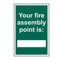 Spectrum Industrial Your Fire Assembly Point Is Sign 14275