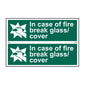 Spectrum Industrial In Case of Fire Break Glass/cover Sign 1525