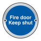 Spectrum Industrial Fire Door Keep Shut Disc Sign 2439-2