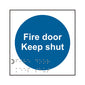Spectrum Industrial Fire Door Keep Shut Sign 11325