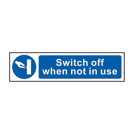 Spectrum Industrial Switch Off When Not in Use Sign 11352