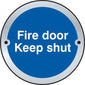 Spectrum Industrial 75mm Satin S/S Disc Fire Door Keep Shut (Pack of 2) Sign SGN25P