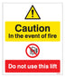 Caution In The Event Of Fire - Do Not Use This Lift