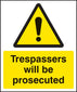 Trespassers Will Be Prosecuted