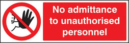 No Admittance To Unauthorised Personnel