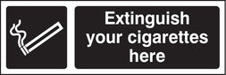 Extinguish Your Cigarettes Here (White/Black)
