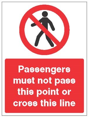 Passengers Must Not Pass This Point Or Cross This Line