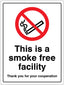 This Is A Smoke Free Facility Thank You For Your Cooperation