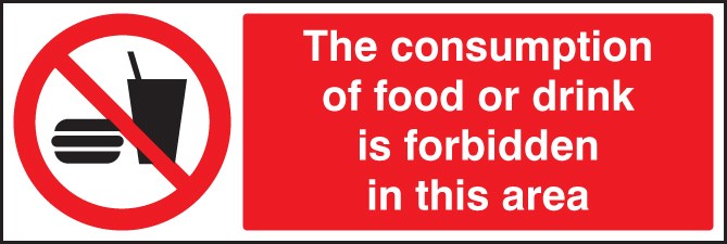 Consumption Of Food Or Drink Is Forbidden In This Area