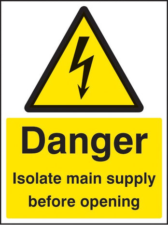 Danger Isolate Main Supply Before Opening