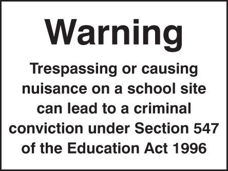 Warning Trespassing Or Causing Nuisance On A School Site