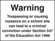 Warning Trespassing Or Causing Nuisance On A School Site