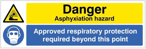 Danger Asphyxiation Hazard Approved Respiratory Protection Required Beyond This Point