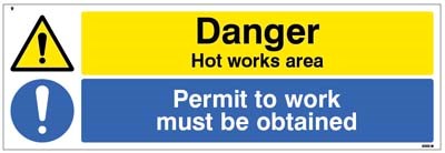 Danger Hot Works Area Permit To Work Must Be Obtained