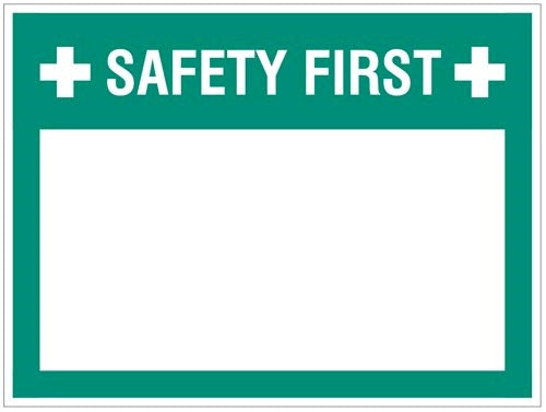 Safety First (Write Your Message), 300x400mm Rigid Pvc With Wipe Clean Over Laminate