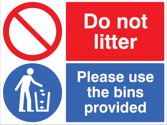 Do Not Litter Please Use The Bins Provided