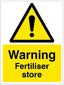 Warning Fertiliser Store