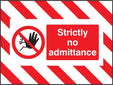 Door Screen Sign- Strictly No Admittance 600x450mm