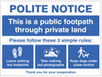 Polite Notice This Is A Public Footpath Through Private Land - Please Follow These 3 Rules