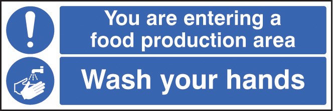 You Are Entering Food Production Area Wash Your Hands