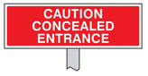 Caution Concealed Entrance Verge Sign 450x150mm (Post 800mm)