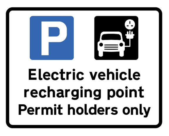 Electric Vehicle Recharging Point Permit Holders Only Class Ra1 355x275mm C/W Channelling