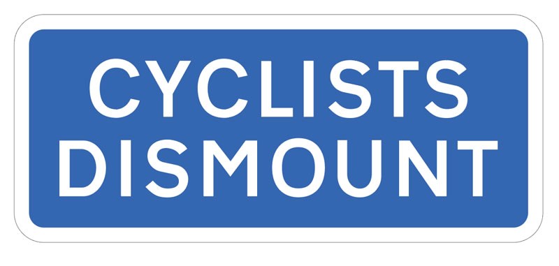 Cyclists Dismount Class R2 535x230mm (3mm Aluminium Composite) C/W Channelling