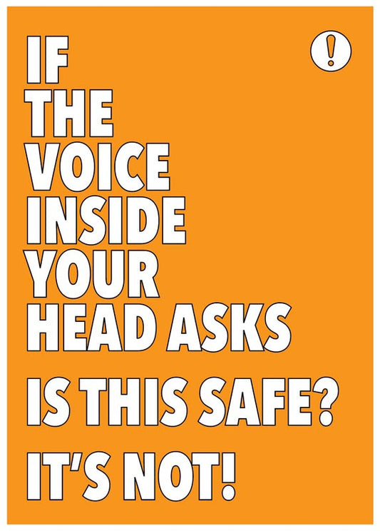 If You Are Asking Yourself "Is This Safe?" It Probably Isn'T! Poster 420x594mm Synthetic Paper