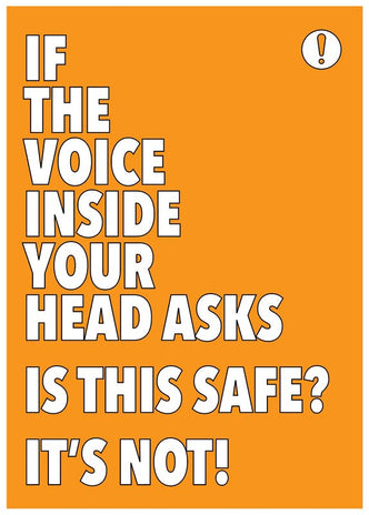 If You Are Asking Yourself "Is This Safe?" It Probably Isn'T! Poster 420x594mm Synthetic Paper