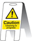 Caution Cleaning In Progress (Self Standing Folding Sign)