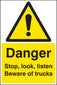 Danger Stop, Look, Listen Beware Of Trucks Floor Graphic 400x600mm