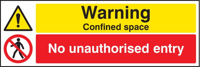 Warning Confined Space No Unauthorised Entry