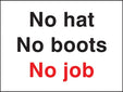 No Hat No Boots No Job