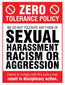 Zero Tolerance Policy - Sexual Harassment, Racism, Aggression