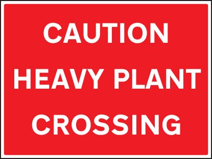 Caution Heavy Plant Crossing, 600x450mm Re-Flex Sign (3mm Reflective Polypropylene)