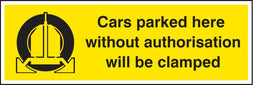 Cars Parked Here Without Authorisation Will Be Clamped